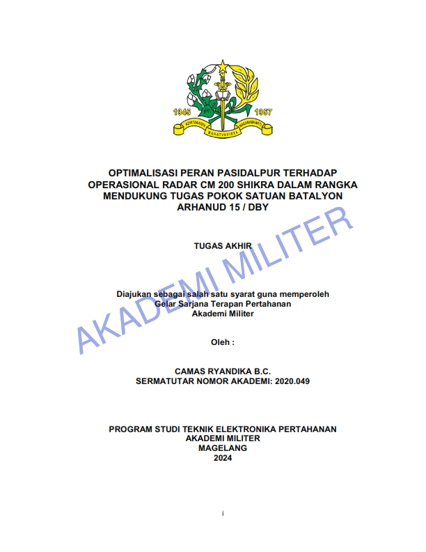 OPTIMALISASI PERAN PASIDALPUR TERHADAP OPERASIONAL RADAR CM 200 SHIKRA DALAM RANGKA MENDUKUNG TUGAS POKOK SATUAN BATALYON ARHANUD 15 / DBY